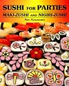 Sushi for Parties: Maki-Sushi and Nigiri-Sushi