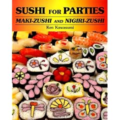 Sushi for Parties: Maki-Sushi and Nigiri-Sushi