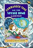 Commander Toad and the Voyage Home (Commander Toad)