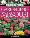 Mbm Gardening in Missouri (Month-By-Month Gardening in Missouri)