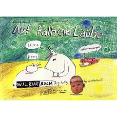 Auf falbem Laube: Das Wilbur-Buch