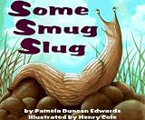 Some Smug Slug