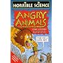 Angry Animals (Horrible Science)