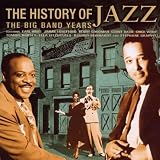 The History of Jazz - the Big Band Years Search