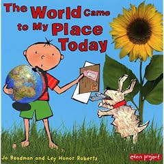 The World Came to My Place Today (Eden Project Books)