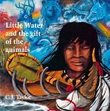 Review Tundra Books  / Little Water and the Gift of the Animals (Native Legends)