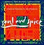 Soul and Spice: African Cooking in the Americas