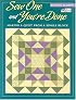 Sew One And You're Done: Making a Quilt from a Single Block (That Patchwork Place)