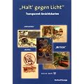 "Halt'gegen Licht": Transparent-Ansichtskarten