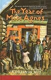 The Year of Miss Agnes (Aladdin Historical Fiction)
