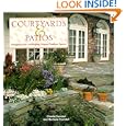 Courtyards and Patios: Designing and Landscaping Elegant Outdoor Spaces by Chuck Crandall and Barbara Crandall