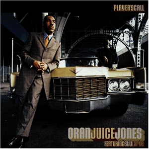 Oran Juice Jones - Players Call - Zortam Music