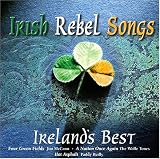 Irish Rebel Songs: Irelands Best