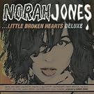 Little Broken Hearts - Edition Deluxe (2 CD)