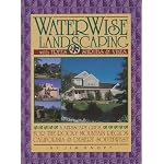 WaterWise Landscaping with Trees, Shrubs, and Vines: A Xeriscape Guide for the Rocky Mountain Region, California, and Desert Southwest book cover