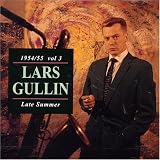 Revue Lars Gullin  / 1945-1955, Vol. 3: Late Summer