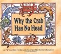 Why the Crab Has No Head: An African Folktale (Carolrhoda Picture Books)