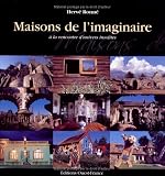 Revue Ouest-France  / Maisons de l'imaginaire : A la rencontre d'univers insolites