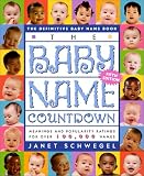 The Baby Name Countdown 5 Ed: The Definitive Baby Name Book Janet Schwegel