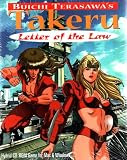 Buichi Terasawa's TAKERU: Letter of the Law