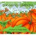Too Many Pumpkins