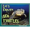 Let's Explore Sea Turtles