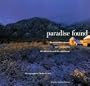 Paradise Found: The Beautiful Retreats and Sanctuaries of California and the Southwest