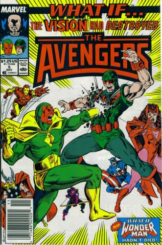 What If? #5 : What If the Vision Had Destroyed the Avengers? (Marvel Comics)