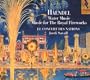 Handel: Water Music; Music for the Royal Fireworks [Hybrid SACD]