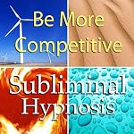Be More Competitive with Subliminal Affirmations: Love Competition & Fight for What You Want, Solfeggio Tones, Binaural Beats, Self Help Meditation Hypnosis | Subliminal Hypnosis