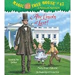 Magic Tree House, Book 47: Abe Lincoln at Last! | Mary Pope Osborne