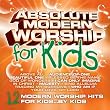 Absolute Modern Worship for Kids