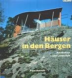 H�user in den Bergen. Architektur und Landschaft
