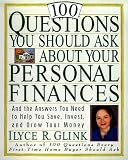 100 Questions You Should Ask About Your Personal Finances: And The Answers You Need to Help You Save, Invest, and Grow Your Money
