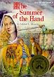 The summer of the hand