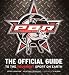 Professional Bull Riders: The Official Guide to the Toughest Sport on Earth