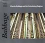 Charles Babbage and His Calculating Engines Pb
