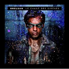 Orelsan Le Chant Des Sirenes
