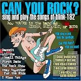 Can You Rock? Sing & Play the Songs of Blink-182