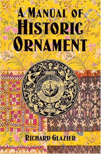 A Manual of Historic Ornament (Dover Fine Art, History of Art)