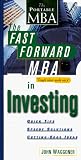 The Fast Forward MBA in Investing