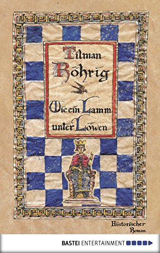 Wie ein Lamm unter Löwen: Historischer Roman (German Edition)
