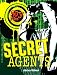Secret Agents (Spy Files)