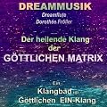 Der heilende Klang der G�ttlichen Matrix
