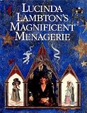 Lucinda Lambton's magnificent menagerie : or queer pets and their goings-on