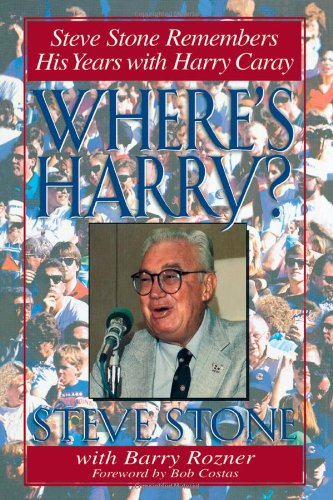 Where's Harry?: Steve Stone Remembers 25 Years with Harry Caray