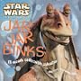Star Wars Episode One Mini-Calendar: Jar Jar Binks