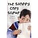 The Sloppy Copy Slipup