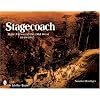 Stagecoach: Views of the Old West, 1849-1915