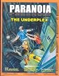 Paranoia: The Underplex